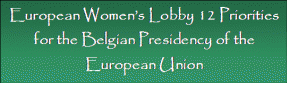 European Women’s Lobby 12 Priorities for the Belgian Presidency of the European Union