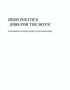 Irish Politics: Jobs for the Boys
