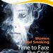Women and Smoking: Time to face the Crisis 