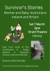 Survivor’s Stories: Mother and Baby Institutions Ireland and Britain