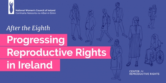 Postponed  - NWCI Conference ‘After the Eighth - Progressing Reproductive Rights in Ireland’