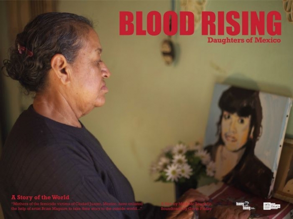 Premiere of Blood Rising: Daughters of Mexico