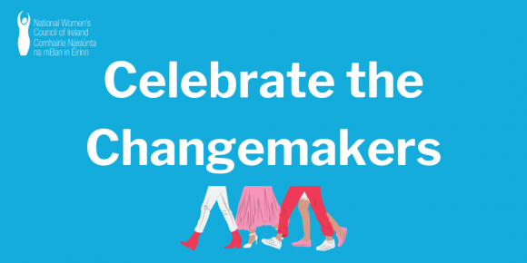 Celebrate the Changemakers: NWCI’s International Women’s Week celebration
