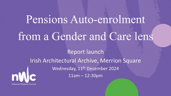 Report Launch: Pensions Auto-enrolment from a gender and care lens