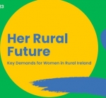 Her Rural Future: Key demands for women in Rural Ireland
