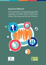 Equal but Different: A Framework for Integrating Gender Equality in Health Service Policy, Planning